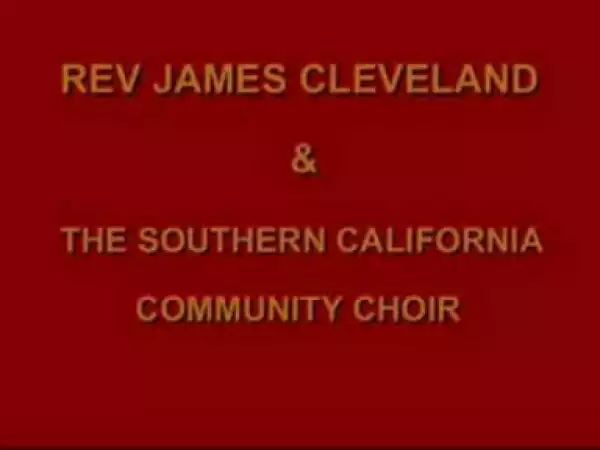 James Cleveland - I HEARD THE VOICE OF JESUS